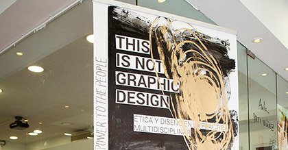 Exposición This Is Not Graphic Design